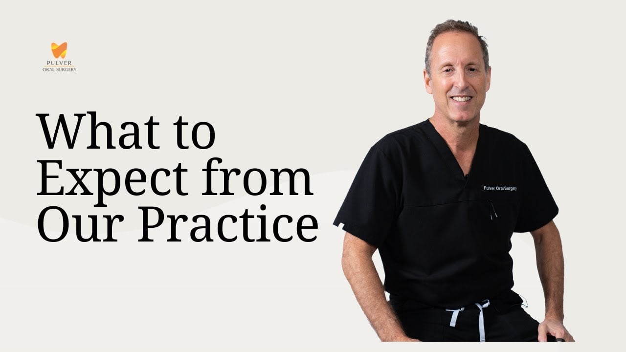 What to Expect from Pulver Oral Surgery Video Thumbnail