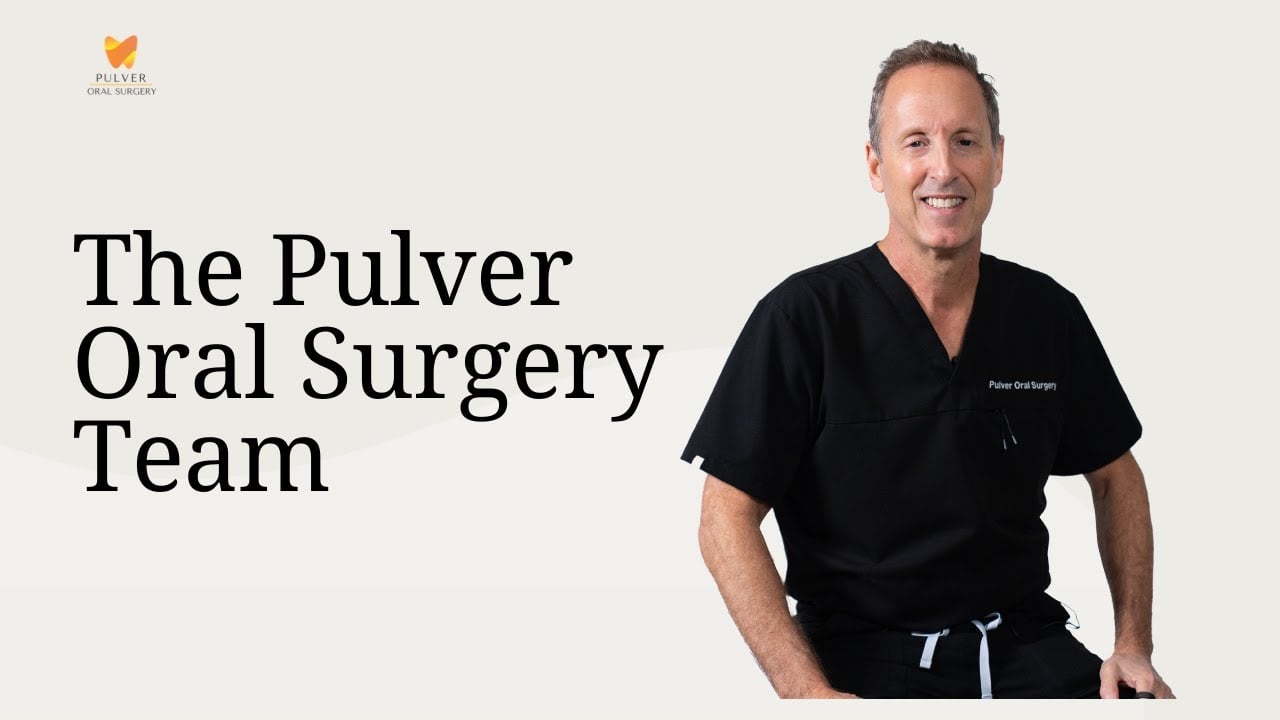 Pulver Oral Surgery Team Video Thumbnail